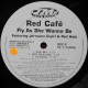 Red Café Feat. Jermaine Dupri & Red Hott ‎– Fly As She Wanna Be (12" / Vinyl)