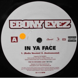 Ebony Eyez ‎– In Ya Face (12" / Vinyl)