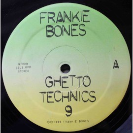 Frankie Bones ‎– Ghetto Technics 9 (12" / Vinyl)