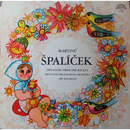 Bohuslav Martinů ‎– Špalíček (Two Suites From The Ballet) (LP/ Vinyl)