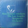 Stan Kenton Conducts The Los Angeles Neophonic Orchestra (LP / Vinyl)