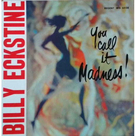 Billy Eckstine ‎– You Call It Madness (LP / Vinyl)
