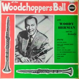 Woody Herman And His Orchestra ‎– At The Woodchoppers Ball (LP / Vinyl)