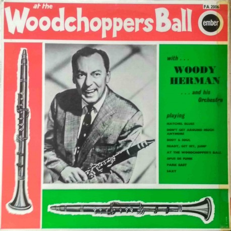 Woody Herman And His Orchestra ‎– At The Woodchoppers Ball (LP / Vinyl)