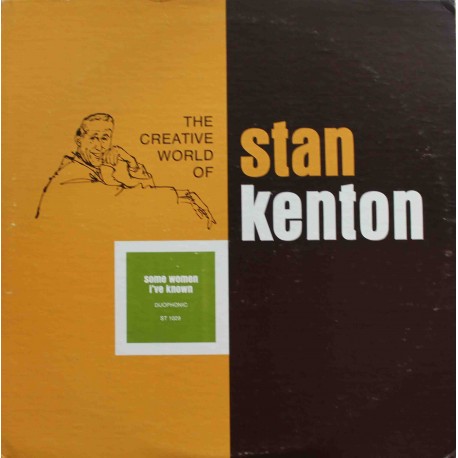 Stan Kenton ‎–  Some Women I've Known (LP / Vinyl)