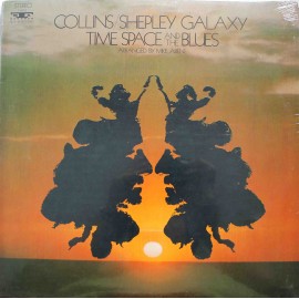Collins-Shepley Galaxy ‎– Time, Space And The Blues (LP / Vinyl)