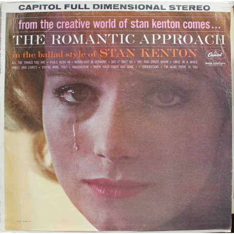 Stan Kenton And His Orchestra ‎– The Romantic Approach - In The Ballad Style Of Stan Kenton (LP / Vinyl)