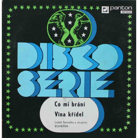 Lešek Semelka a skupina Bohemia ‎– Co Mi Brání / Vina Křídel (7" / Vinyl)