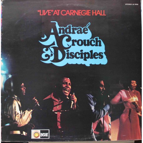 Andraé Crouch & The Disciples ‎– "Live" At Carnegie Hall (LP / Vinyl)