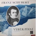 Franz Schubert ‎– Výběr Písní Z Cyklu Spanilá Mlynářka, Op. 25 (LP/ Vinyl)