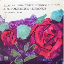 J. B. Foerster / J. Hanuš ‎– Klavírní Tria České Novodobé Hudby (LP/ Vinyl)
