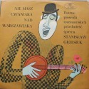 Stanisław Grzesiuk ‎– Nie Masz Cwaniaka Nad Warszawiaka - Dawne Piosenki Warszawskich Przedmieść (LP/ Vinyl)