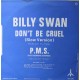 Billy Swan ‎– Don't Be Cruel / P.M.S. (Post Mortem Sickness) (7" / Vinyl)