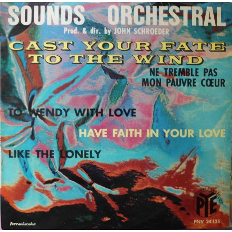 Sounds Orchestral ‎– Cast Your Fate To The Wind (7" / Vinyl)