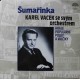 Karel Vacek Se Svým Orchestrem ‎– Šumařinka (LP / Vinyl)