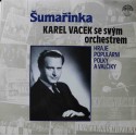 Karel Vacek Se Svým Orchestrem ‎– Šumařinka (LP / Vinyl)
