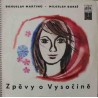 Miloslav Bureš, Bohuslav Martinů ‎– Zpěvy o Vysočině (2LP/ Vinyl)