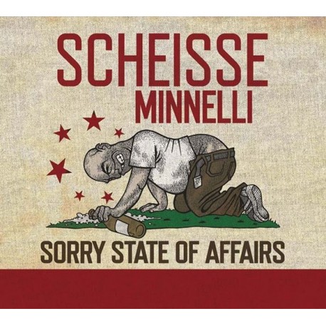  Scheisse Minnelli ‎– Sorry State Of Affairs 