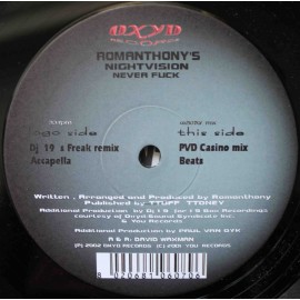 Romanthony's Nightvision ‎– Never Fuck (12" / Vinyl)