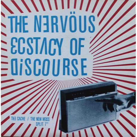 The New Mess / The Cache ‎– The Nervous Ecstacy Of Discourse (7" / Vinyl)