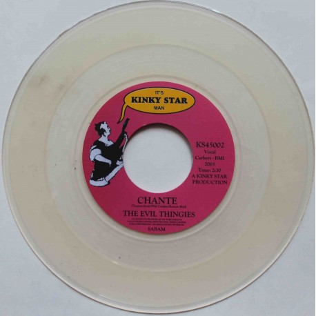 The Evil Thingies ‎– Chante / I Can Only Give You Everything (7" / Vinyl)